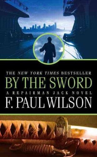 F. Paul Wilson By The Sword 