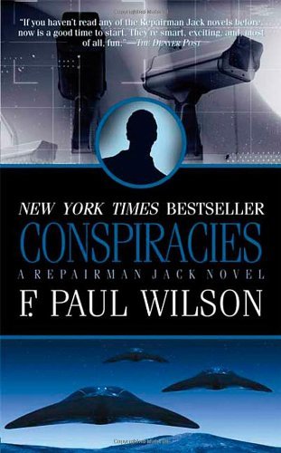 F. Paul Wilson/Conspiracies@ A Repairman Jack Novel