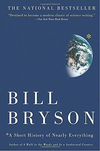 Bill Bryson/A Short History of Nearly Everything