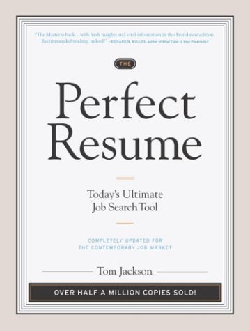 Tom Jackson/Perfect Resume,The@Today's Ultimate Job Search Tool