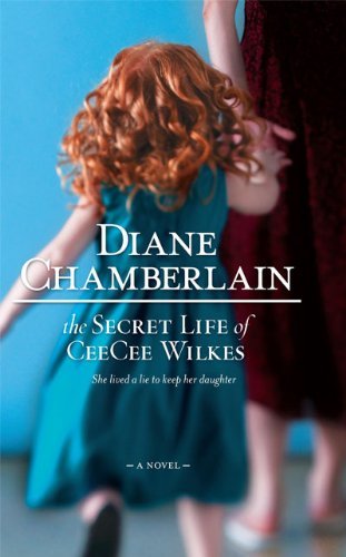 Diane Chamberlain/Secret Life Of Ceecee Wilkes,The