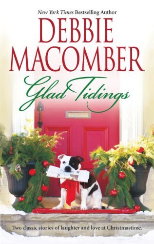 Debbie Macomber/Glad Tidings@Here Comes Trouble\there's Something About Christ