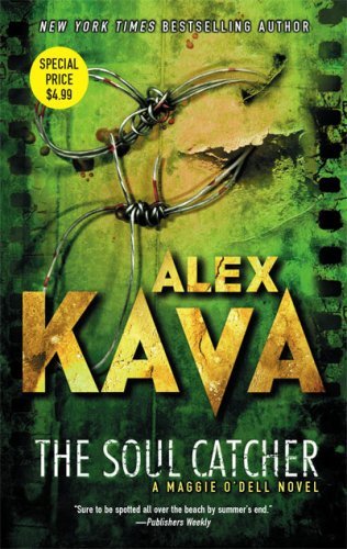 Alex Kava/Soul Catcher@Maggie O'Dell Novel