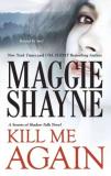 Maggie Shayne Kill Me Again 