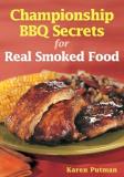 Karen Putman Championship Bbq Secrets For Real Smoked Food 