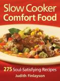 Judith Finlayson Slow Cooker Comfort Food 275 Soul Satisfying Recipes 