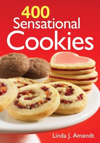 Linda J. Amendt 400 Sensational Cookies 