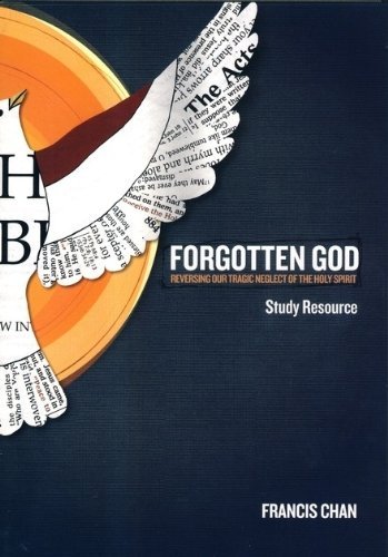 Francis Chan/Forgotten God@Reversing Our Tragic Neglect Of The Holy Spirit