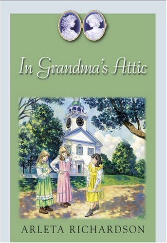 Arleta Richardson/In Grandma's Attic
