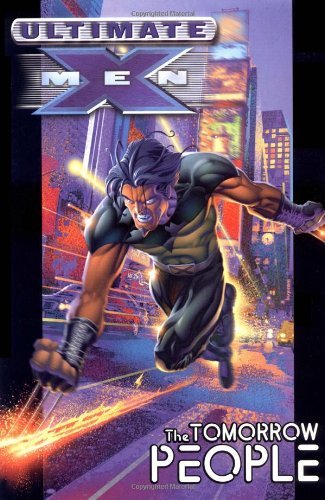 Mark Millar/Ultimate X-Men - Volume 1@The Tomorrow People