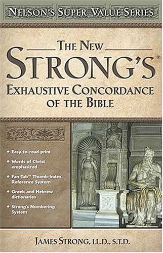 James Strong New Strong's Exhaustive Concordance 