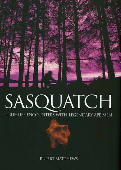Rupert Matthews Sasquatch 