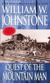William W. Johnstone Quest Of The Mountain Man 