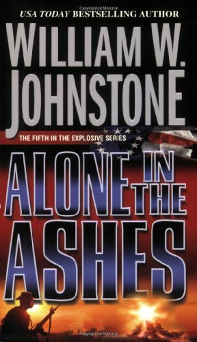 William W. Johnstone Alone In The Ashes 