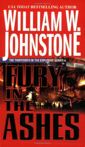 William W. Johnstone Fury In The Ashes 