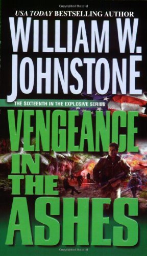 William W. Johnstone Vengeance In The Ashes 