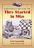 Carl Goodwin They Started In Mgs Profiles Of Sports Car Racers Of The 1950s 