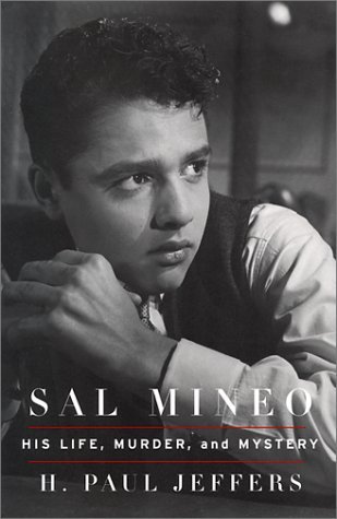 H. Paul Jeffers Sal Mineo His Life Murder & Mystery 
