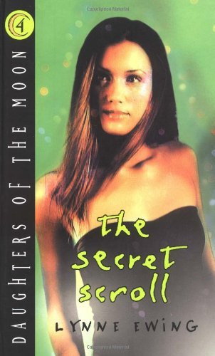 Lynne Ewing/Daughters Of The Moon #4@Secret Scroll