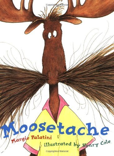 Margie Palatini Moosetache 