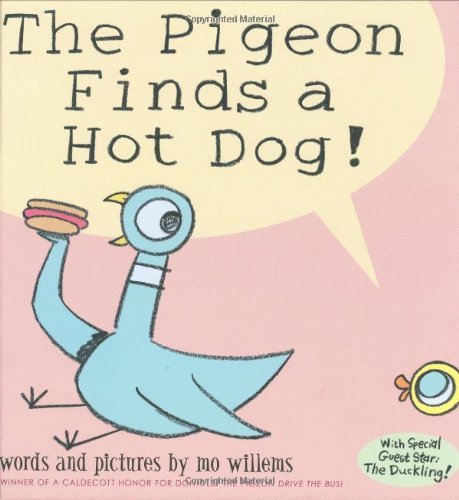 Mo Willems/The Pigeon Finds a Hot Dog!