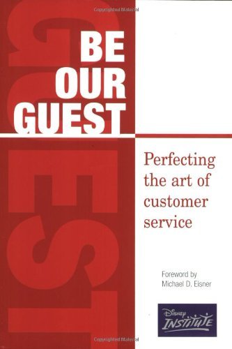 Disney Institute/Be Our Guest@Perfecting The Art Of Customer Service