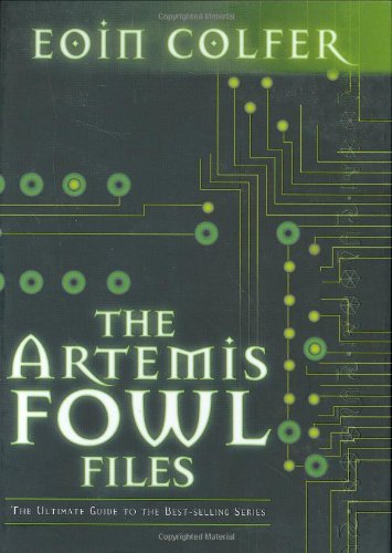 Eoin Colfer/Artemis Fowl Files@Ultimate Guide To The Best-Selling Series
