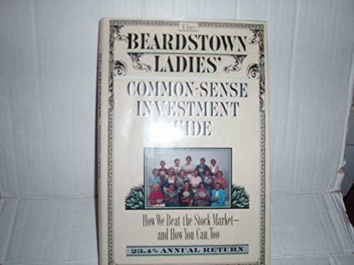 Beardstown Ladies Common Sense Investment Guide 