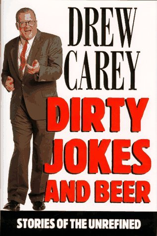 Drew Carey/Dirty Jokes & Beer@Stories Of The Unrefined