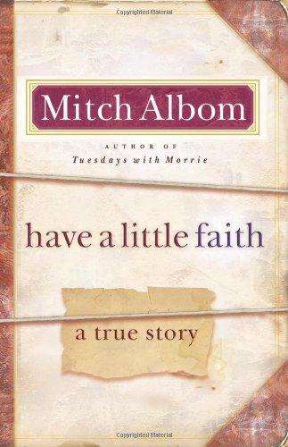 Mitch Albom/Have a Little Faith@ A True Story