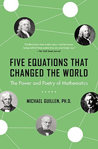 Michael Guillen/Five Equations That Changed the World@ The Power and Poetry of Mathematics