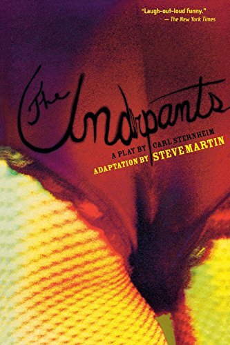 Steve Martin/The Underpants@ A Play by Carl Sternheim