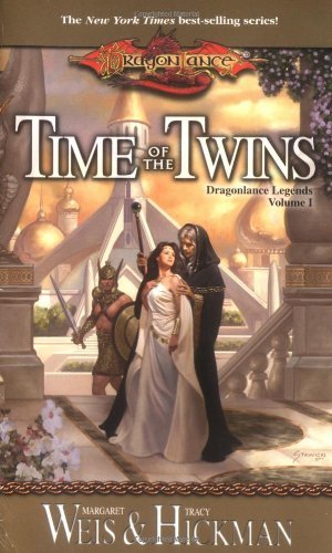 Margaret Weis/Time of the Twins@ Dragonlance Legends, Volume I