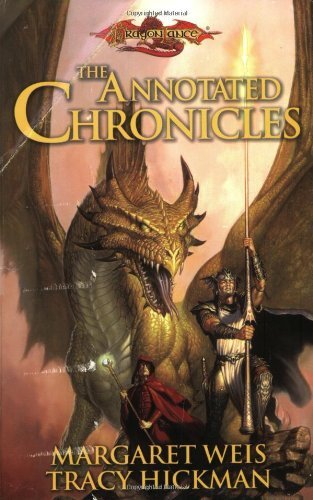 Margaret Weis Tracy Hickman/The Annotated Chronicles (Dragonlance: Dragonlance