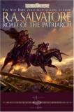 R.A. Salvatore Road Of The Patriarch 