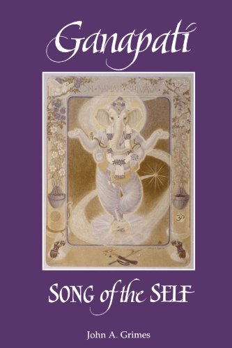 John A. Grimes Ganapati Song Of The Self 