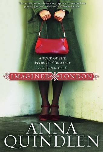 Anna Quindlen/Imagined London@A Tour of the World's Greatest Fictional City
