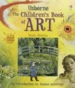 Rosie Dickins Usborne The Children's Book Of Art Internet Linked 