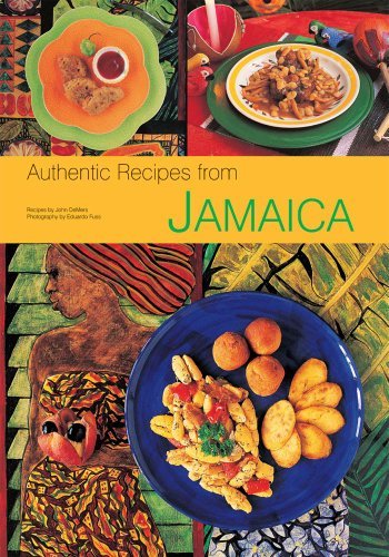 John Demers Authentic Recipes From Jamaica [jamaican Cookbook Over 80 Recipes] 