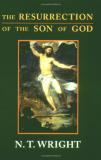 N. T. Wright The Resurrection Of The Son Of God Christian Origins And The Question Of God Volume 