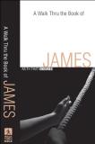 Baker Publishing Group A Walk Thru The Book Of James Faith That Endures 