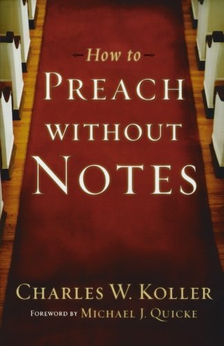 Charles W. Koller How To Preach Without Notes 