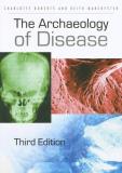 Charlotte A. Roberts The Archaeology Of Disease 0003 Edition; 