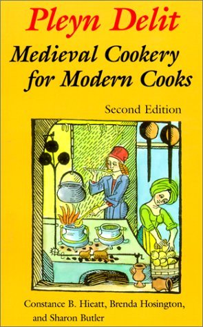 Sharon Butler Pleyn Delit Medieval Cookery For Modern Cooks 0002 Edition; 
