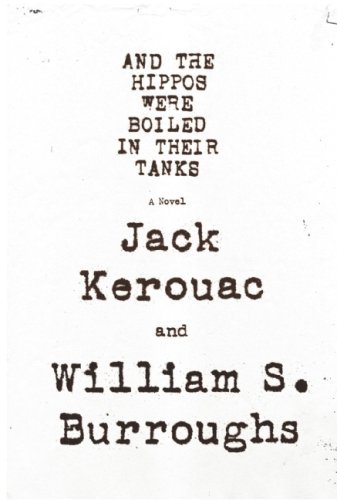 William S. Burroughs And The Hippos Were Boiled In Their Tanks 