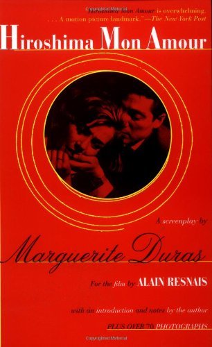 Marguerite Duras/Hiroshima Mon Amour