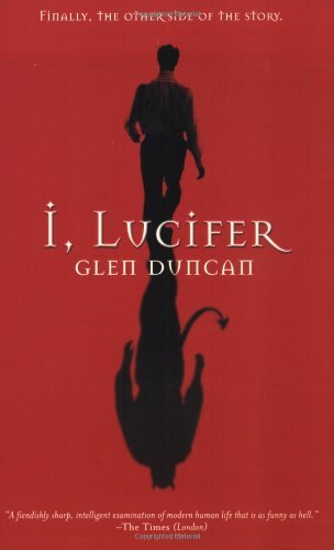 Glen Duncan/I, Lucifer