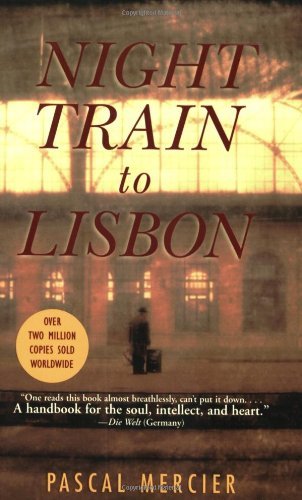 Pascal Mercier/Night Train to Lisbon