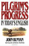 James Thomas Pilgrim's Progress In Today's English 