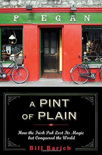 Bill Barich/A Pint Of Plain@Tradition,Change,And The Fate Of The Irish Pub